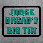 Judge Dread's big tin cover image