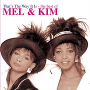That's the Way It Is: The Best of Mel & Kim cover image