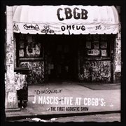 J Mascis Live at CBGB's : The First Acoustic Show cover image