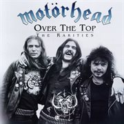 Over the top: the rarities cover image