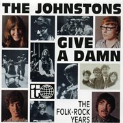 Give a damn - the folk-rock years cover image
