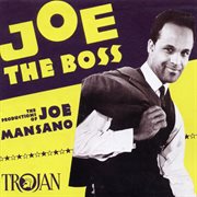 Joe the boss: the productions of joe mansano cover image