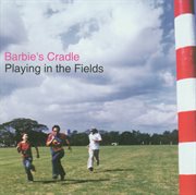 Playing in the fields cover image