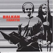 Balkan Fanatik cover image