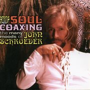 Soul coaxing: the many moods of john schroeder cover image