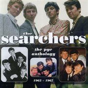 The searchers: the pye anthology 1963-1967 cover image