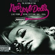 The return of the new york dolls - live from royal festival hall, 2004 cover image
