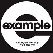 Changed the Way You Kiss Me (Remixes) cover image