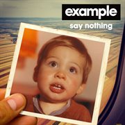 Say Nothing (Remixes) cover image