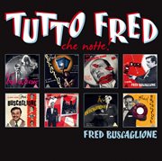 Tutto Fred "Che Notte" cover image