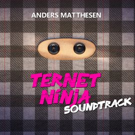 Ternet Ninja (Soundtrack)
