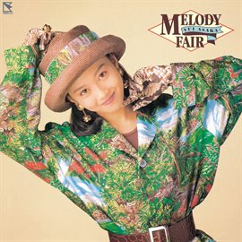 Melody Fair (+8) [2015 Remaster]