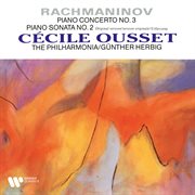 Rachmaninov: piano concerto no. 3, op. 30 & piano sonata no. 2, op. 36 cover image