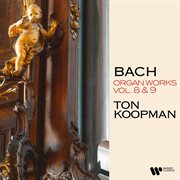 Bach: organ works, vol. 8 & 9 (at the organ of ottobeuren abbey basilica) cover image