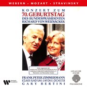 Konzert zum 70. gebusrtstag des bundespräsident richard von weizsäcker. webern, mozart & stravins cover image