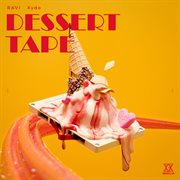 Dessert tape cover image