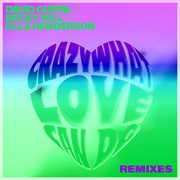Crazy what love can do (remixes) cover image