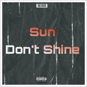 Sun don't shine cover image