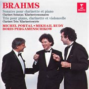 Brahms: clarinet sonatas, op. 120 & clarinet trio, op. 114 cover image