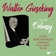 Debussy: suite bergamasque, arabesques, pour le piano & rêverie cover image