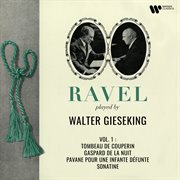 Ravel: tombeau de couperin, gaspard de la nuit, pavane pour une infante défunte & sonatine cover image