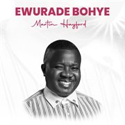 Ewurade bohy3 cover image