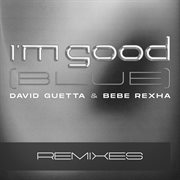 I'm good (blue) [extended remixes] cover image