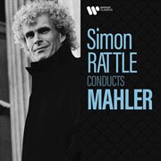Simon rattle conducts mahler cover image
