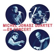 Michel jonasz quartet en concert (live au casino de paris, 2017) cover image