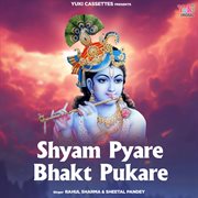 Shyam pyare bhakt pukare cover image
