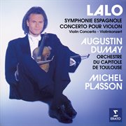 Lalo: symphonie espagnole, op. 21 & concerto pour violon, op. 20 : Symphonie espagnole, Op. 21 & Concerto pour violon, Op. 20 cover image