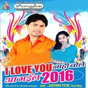 I love you nahi bole aa gail 2016 cover image