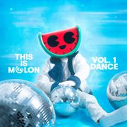This Is Melon, Vol. 1 (Dance) [Deluxe] cover image