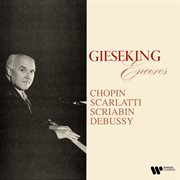 Encores: chopin, scarlatti, scriabin, debussy… : Chopin, Scarlatti, Scriabin, Debussy… cover image