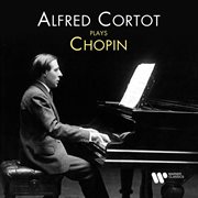 Alfred cortot plays Chopin cover image