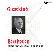 Beethoven: piano sonatas nos. 13, 14 "moonlight", 15 & 17 "the tempest" : Piano Sonatas Nos. 13, 14 "Moonlight", 15 & 17 "The Tempest" cover image