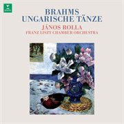 Brahms: Ungarische Tänze, Woo 1 (Orch. Hidas) cover image