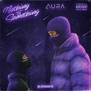 NOTHING TO SOMETHING cover image