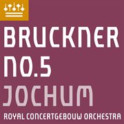Bruckner : Symphony No. 5 cover image