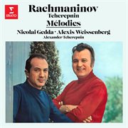 Rachmaninov & Tcherepnin: Mélodies : Mélodies cover image