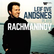 Leif Ove Andsnes Plays Rachmaninov cover image