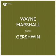 Wayne Marshall Plays Gershwin cover image