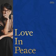 Love In Peace cover image