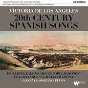 20th-Century Spanish Songs: Falla, Granados cover image