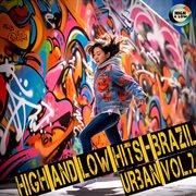 High and Low HITS - Brazil Urban Vol.2 : Brazil Urban Vol.2 cover image