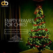 Empty frames for Christ : a Christmas album cover image