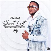 Short Left AmaPiano Drive cover image