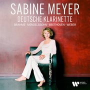 Deutsche Klarinette. Brahms, Mendelssohn, Beethoven, Weber cover image