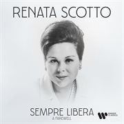 Sempre libera. A Farewell to Renata Scotto cover image