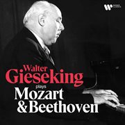 Walter Gieseking Plays Mozart & Beethoven cover image